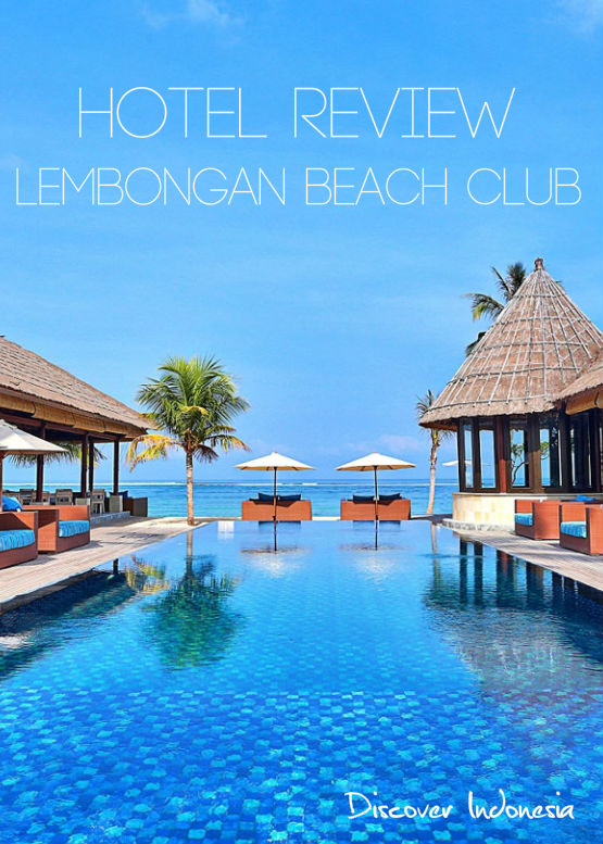  Lembongan Beach  Club Review Discover Your Indonesia
